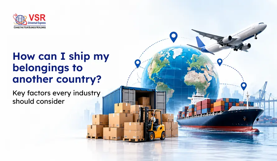 VSR infographic asks how to ship belongings abroad, showing a globe with route pins, stacked boxes and forklift, cargo ship, and airplane.